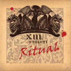 XIII. Století : Rituál